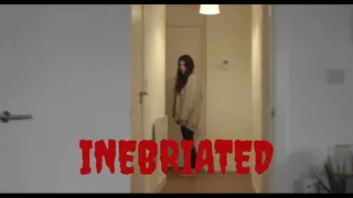 Inebriated | Short Film