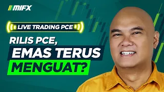 LIVE TRADING PCE Index Februari 2024 Bareng MIFX