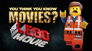 The LEGO Movie - You Think You Know Movies?