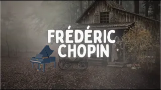 30 minute Classical Music Lunchbreak with Frédéric Chopin