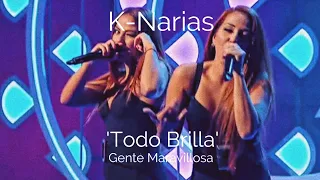 K-Narias - Todo Brilla (Gente Maravillosa) | 2022