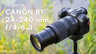 Canon RF 24-240 mm f/4-6.3 - Czy to najbardziej uniwersalny obiektyw RF? (Recenzja)