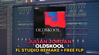 Julian Jordan - Oldskool [FL Studio Remake + FREE FLP]