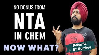 JEE 2024 | NO BONUS from NTA in CHEMISTRY - UNFAIR? | Pahul sir