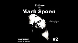 A Tribute to Mark Spoon #2 @ Dorian Gray Frankfurt (Techno/Trance Classics)