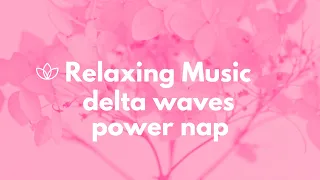 1 Hour Power Nap Music, Relaxation, Sleep Recharge, Feel Refreshed | Binaural Beats Power Napping