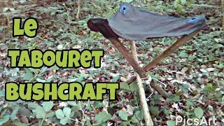 Le Tabouret Bushcraft - Simple & Efficace