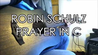 Prayer in C - Robin Schulz | Loop pedal Cover