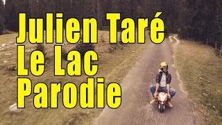 [PARODIE] Julien Taré - Le Lac (version Suisse)