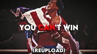 YOU CAN'T WIN - Rocky Edit Reuploaded