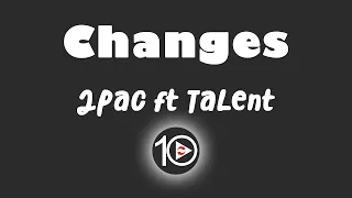 2Pac - Changes  ft Talent 10 Hour NIGHT LIGHT Version