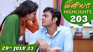 Iniya Serial Ep -203 Highlights | 29 th  July 2023 | Alya Manasa , Rishi  | Saregama TV Shows Tamil