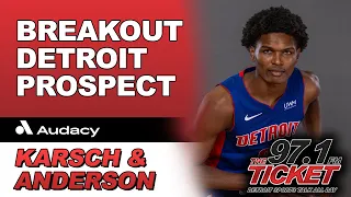 Karsch & Anderson - Which Young Detroit Prospect You Haven't Seen Play Are You Most Excited About?