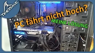 PC fährt nicht nicht mehr hoch! Startet nicht mehr! - Meine Lösung #1