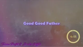 Good Good Father HD - By Tommee Profitt & Brooke Griffith