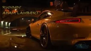 Runnin' ~ Adam Lambert FT. NEED FOR SPEED