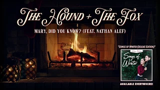 [Yule Log] Mary, Did You Know? (feat. Nathan Alef) | The Hound + The Fox