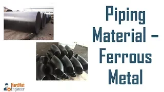 Ferrous Metal- Difference Between Carbon Steel and Cast Steel - Piping Training Video-2