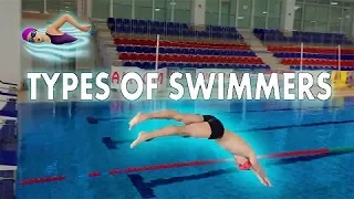 TYPES OF SWIMMERS!