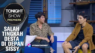 SASHA BARU TAU, SISSY PERNAH SEDIH KARENANYA - Tonight Show Premiere