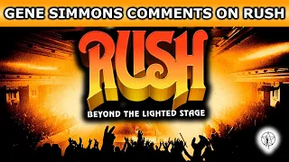 Gene Simmons of KISS comments on Rush: Beyond The Lighted Stage Documentary