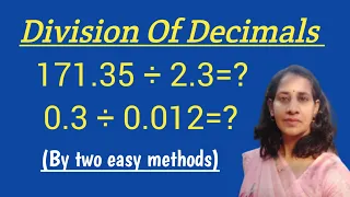 Division Of Decimals By Two Easy Methods||Dividing Decimals By Decimals||
