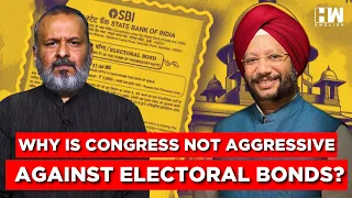 Why Is Congress Not Aggressive Against Electoral Bonds? | ECI | Supreme Court