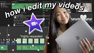 how to edit my videos on imovie *like a PRO (all my tips + tricks)