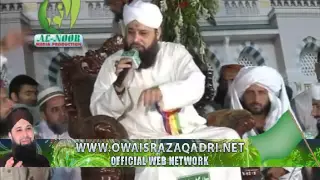 Sarwar Kahon Ke Malik o Mula  - Owais Raza Qadri - Mehfil e Naat Shiekho Chak 17 october 2011