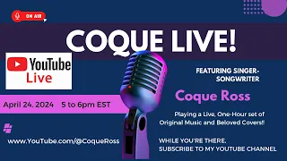 Coque Ross LIVE! (04/24/24)