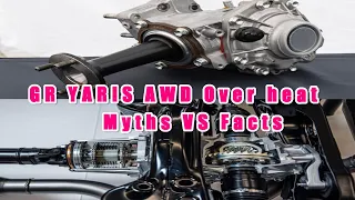 GR YARIS AWD Over heat Myths VS FACT