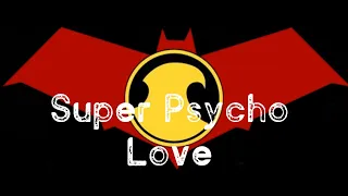 JayTim Super Pyscho Love