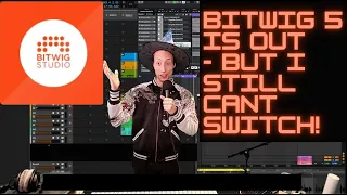5 Reasons why i would love to switch to Bitwig 5, but CAN’T