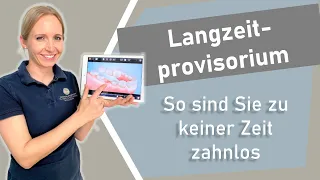 Langzeitprovisorium: So sind Sie zu keiner Zeit zahnlos | Dr. Kerstin Schleicher