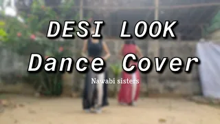 ‘Desi Look' || Sunny Leone || Kanika Kapoor || Dance Choreography || Nawabi Sisters ||