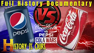 The SHOCKING True Story Of The Soda Wars - COKE v PEPSI | History Is Ours