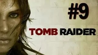 Tomb Raider - 2013 Gameplay Walkthrough - Part 9 A Call For Help (PS3/X360/PC) [HD]