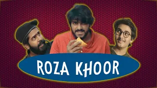 Roza Khoor | Ramzan Special | Comedy Skit | Maaz Ali |The Aroos