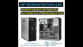 HP Xeon workstation z620/z800 No Display Blue light on/off  Fan Full Speed Solution By #babagee