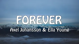 Axel Johansson - Forever (Ft. Ella Young) (Lyric Video)