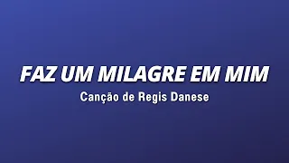 Faz um milagre em mim