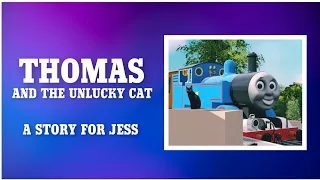 Thomas and the Unlucky Cat -  A Tribute Story