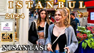 ISTANBUL CITY CENTER NISANTASI WALKING TOUR | LUXURY BRANDS | MAY 2024 | 4K 60FPS