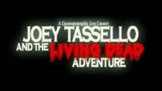 Joey Tassello and the LIVING DEAD Adventure