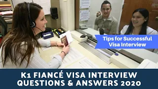 K1 Fiancé Visa Interview Questions and Answers 2020