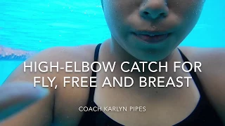 Karlyn Pipes - High-Elbow Catch for Fly, Free and Breast