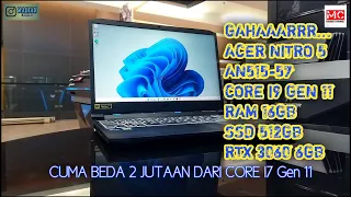 GAHARRRR ACER NITRO 5 AN515-57-921P INTEL CORE i9 GEN 11 RTX 3060 6 GB 19JT an #ACERNITRO5