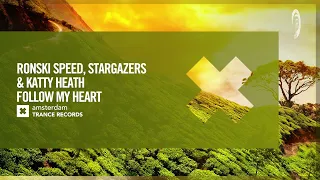 Ronski Speed, Stargazers & Katty Heath - Follow My Heart [Amsterdam Trance] Extended