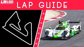 Bahrain Lap Guide - Le Mans Ultimate (LMP2)