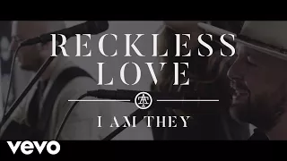 I AM THEY - Reckless Love (Acoustic Video)